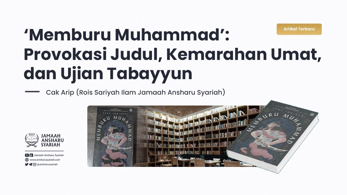 ‘Memburu Muhammad’: Provokasi Judul, Kemarahan Umat, dan Ujian Tabayyun